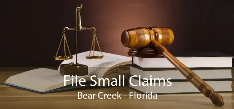 File Small Claims Bear Creek - Florida