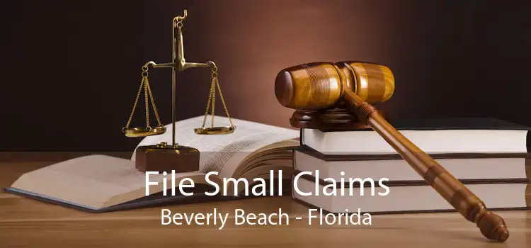 File Small Claims Beverly Beach - Florida