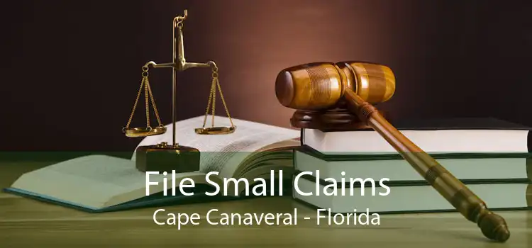 File Small Claims Cape Canaveral - Florida