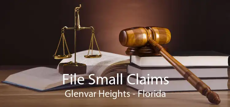 File Small Claims Glenvar Heights - Florida