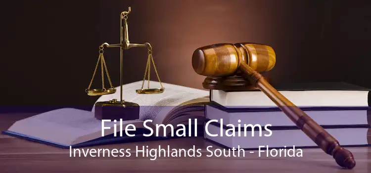 File Small Claims Inverness Highlands South - Florida