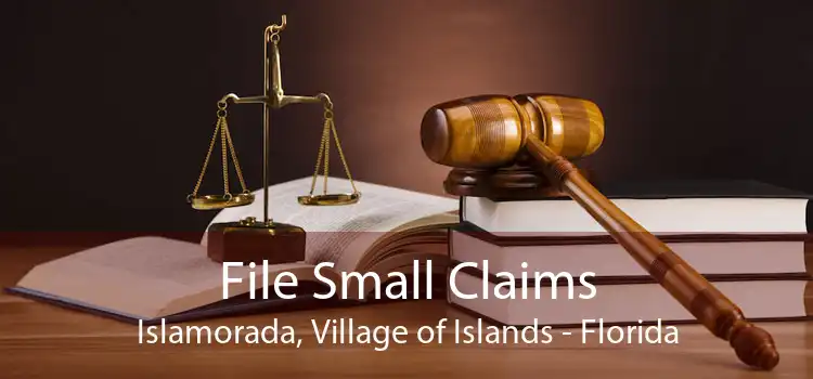 File Small Claims Islamorada, Village of Islands - Florida