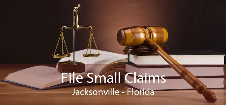 File Small Claims Jacksonville File Small Claims Online Jacksonville