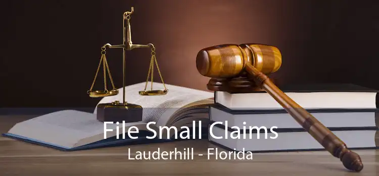 File Small Claims Lauderhill - Florida