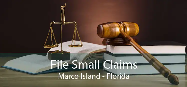 File Small Claims Marco Island - Florida