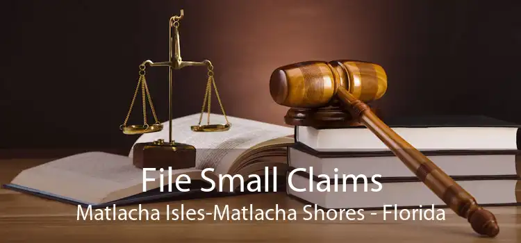 File Small Claims Matlacha Isles-Matlacha Shores - Florida