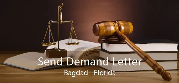 Send Demand Letter Bagdad - Florida