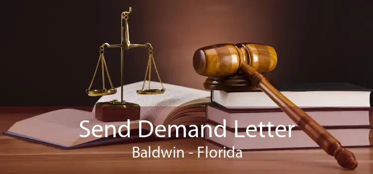 Send Demand Letter Baldwin - Florida