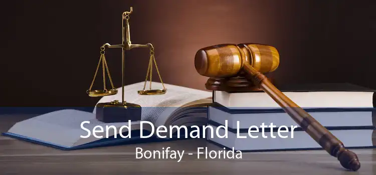 Send Demand Letter Bonifay - Florida