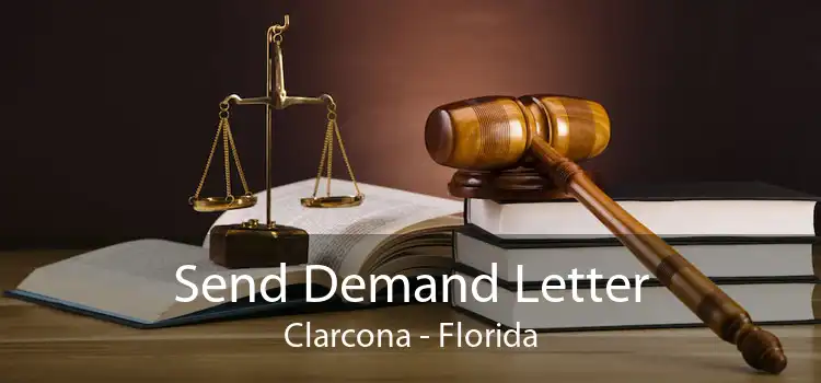 Send Demand Letter Clarcona - Florida