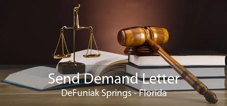 Send Demand Letter DeFuniak Springs - Florida