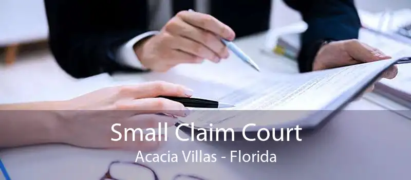 Small Claim Court Acacia Villas - Florida