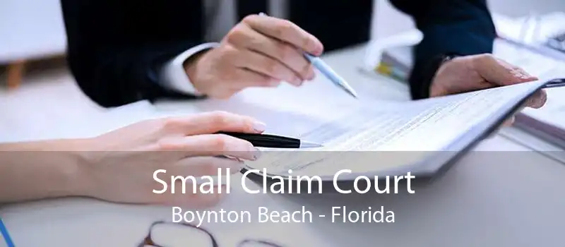 Small Claim Court Boynton Beach - Florida