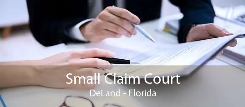 Small Claim Court DeLand - Florida