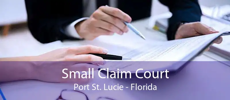 Small Claim Court Port St. Lucie - Florida