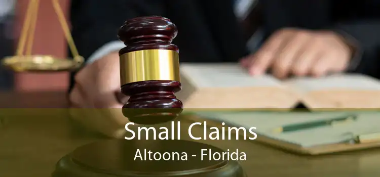 Small Claims Altoona - Florida