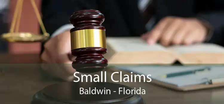 Small Claims Baldwin - Florida