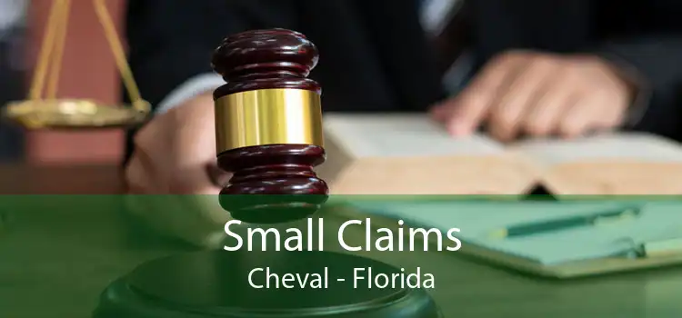 Small Claims Cheval - Florida