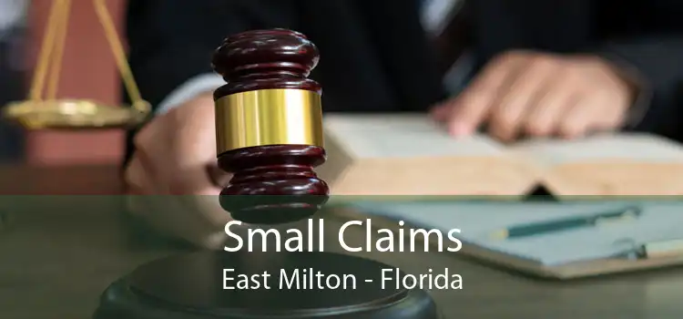 Small Claims East Milton - Florida