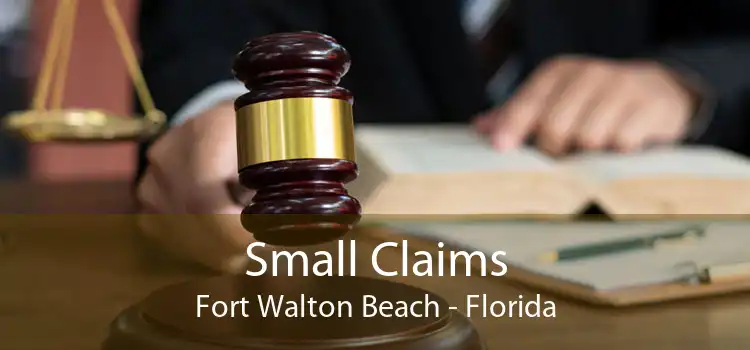 Small Claims Fort Walton Beach - Florida