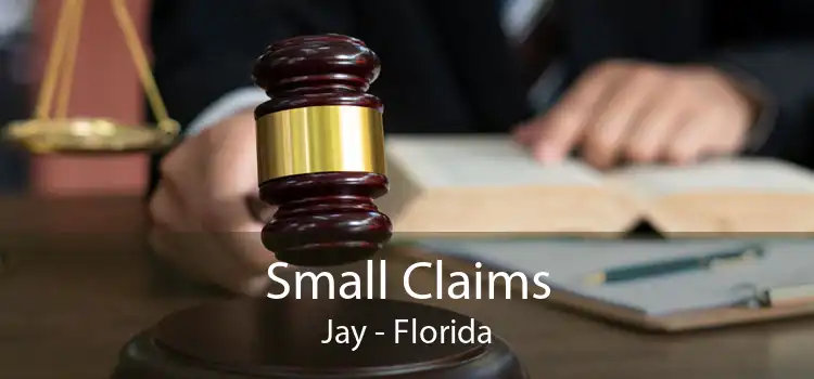 Small Claims Jay - Florida